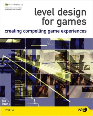 Download spanish audio books for free Level Design for Games: Creating Compelling Game Experiences by Phil Co