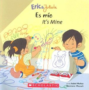 Es Mio - It's Mine (Eric & Julieta Series)