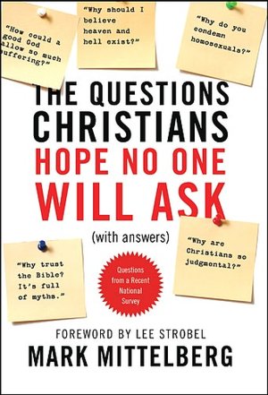 The Questions Christians Hope No One Will Ask: (with Answers)