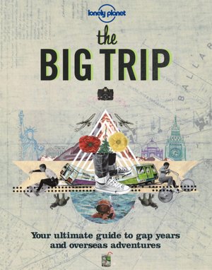Lonely Planet The Big Trip