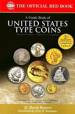 A Guide Book of U.S. Type Coins 2nd Ed