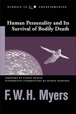 Human Personality and Its Survival of Bodily Death