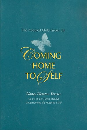 Coming Home to Self: The Adopted Child Grows Up