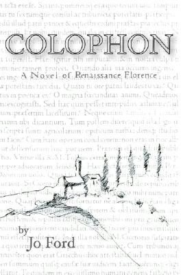 Colophon:A Novel of Renaissance Florence