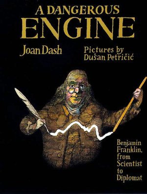 A Dangerous Engine: Benjamin Franklin, from Scientist to Diplomat