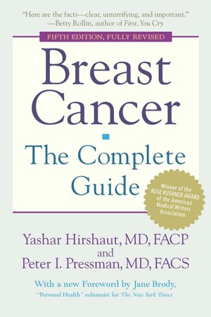 Breast Cancer: The Complete Guide