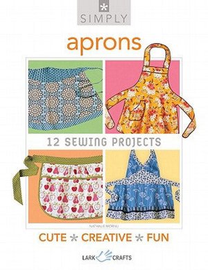 Simply Aprons: 12 Sewing Projects