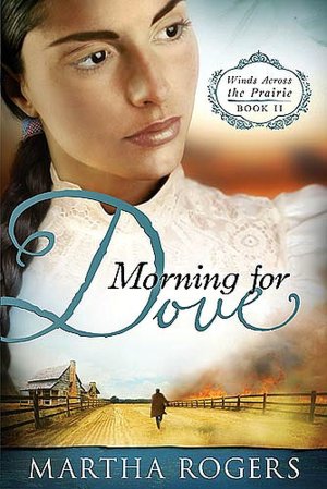 Morning for Dove: Winds across the Prairie, Book Two