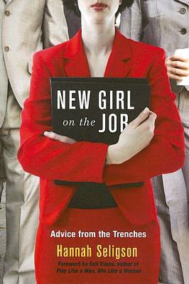 New Girl on the Job: Advice from the Trenches