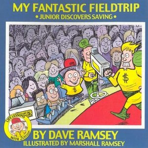 My Fantastic Fieldtrip: Junior Discovers Saving (Life Lessons with Junior Series)