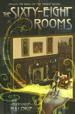 The Sixty-Eight Rooms (Sixty-Eight Rooms Adventure Series #1)