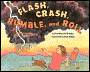 Flash, Crash, Rumble, and Roll
