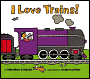 I Love Trains!