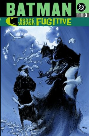 Batman: Bruce Wayne: Fugitive, Volume 3