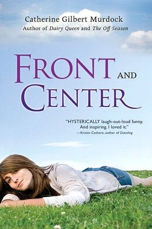 Front and Center (Dairy Queen Series #3)