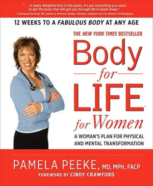 Body for Life for Women: A Woman's Plan for Physical and Mental Transformation