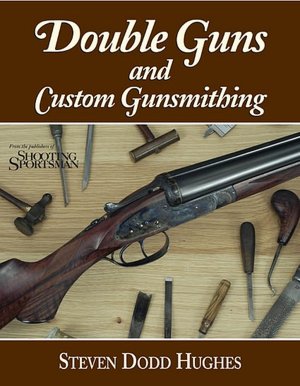 Double Guns and Gunsmithing