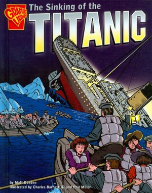 The Sinking of the Titanic (Graphic Library Series)