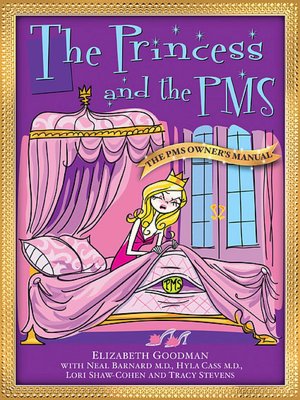 Audio book mp3 free download The Princess and the PMS: The PMS Owner's Manual / The Prince and the PMS: The PMS Survival Manual by Elizabeth Goodman, Brian Young, Hyla Cass, Herb Tanzer 9780976152613