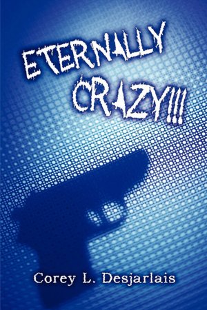 Eternally Crazy!!!