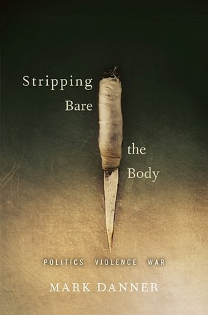 Stripping Bare the Body: Politics, Violence, War