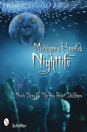 Michigan's Haunted Nightlife