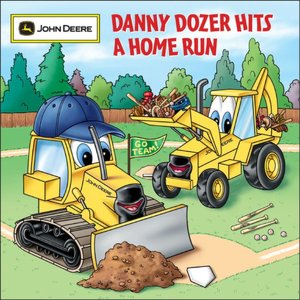 Danny Dozer Hits a Home Run (John Deere Children's Series)