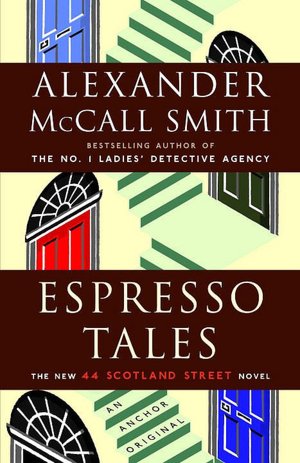 Espresso Tales (44 Scotland Street Series #2)