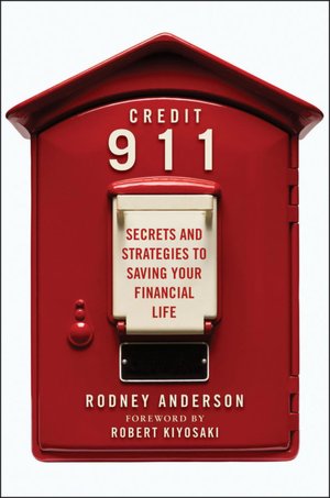 Credit 911: Secrets and Strategies to Saving Your Financial Life