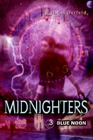Blue Noon (Midnighters Series #3)