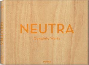 Neutra: Complete Works