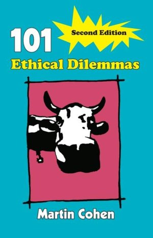 101 Ethical Dilemmas