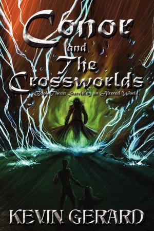 Conor And The Crossworlds, Book Three