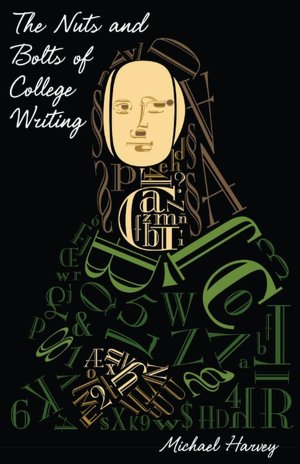 Nuts and Bolts of College Writing