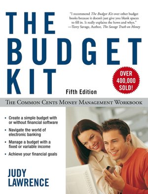 The Budget Kit: The Common Cents Money Management Workbook