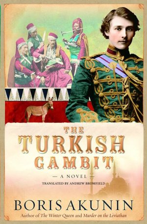 The Turkish Gambit (Erast Fandorin Series #2)