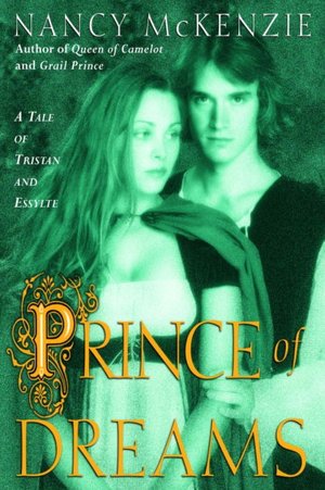 Prince of Dreams: A Tale of Tristan and Essyllte
