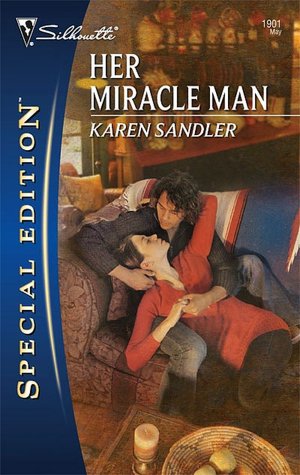Her Miracle Man (Silhouette Special Edition #1901)