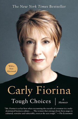 Download free ebooks for free Tough Choices: A Memoir by Carly Fiorina in English 