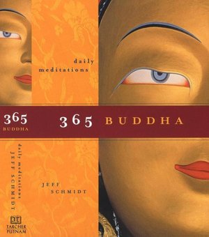 Free downloads books for kindle 365 Buddha: Daily Meditations by Jeff Schmidt