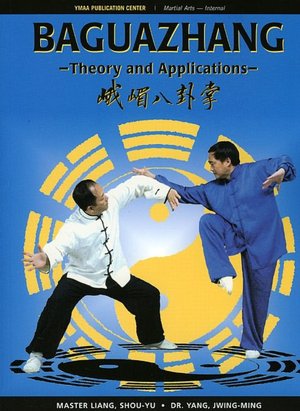Baguazhang: Theory and Applications