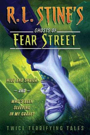 Hide and Shriek and Who's Been Sleeping in My Grave?: Twice Terrifying Tales