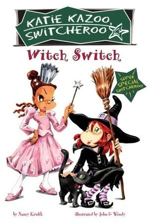 Witch Switch (Katie Kazoo, Switcheroo Super Special Series)
