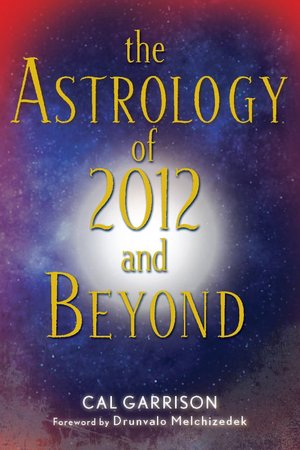 Astrology of 2012 and Beyond