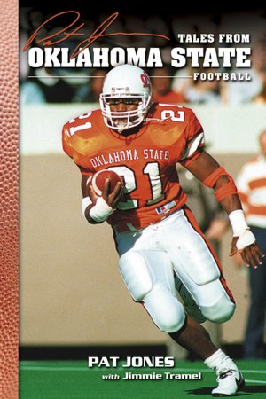 Pat Jones' Tales from the Oklahoma State Sidelines