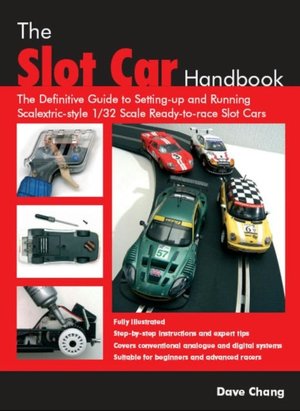 Free stock ebooks download Slot Car Handbook by Dave Chang (English literature) 9781861269164