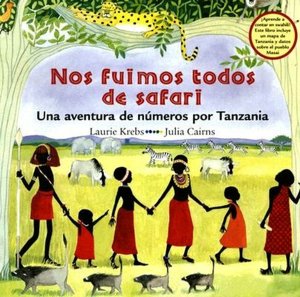Nos fuimos todos de safari: Una adventura dde numeros por Tanzania