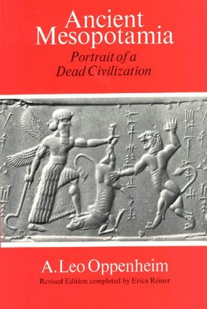 Ancient Mesopotamia: Portrait of a Dead Civilization