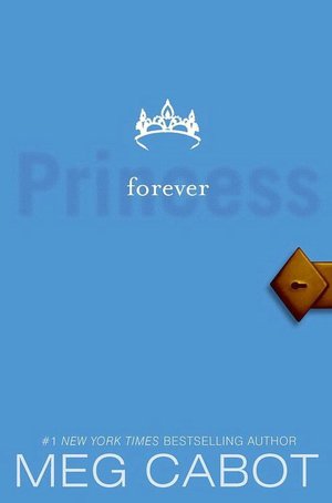 Forever Princess (Princess Diaries Series #10)