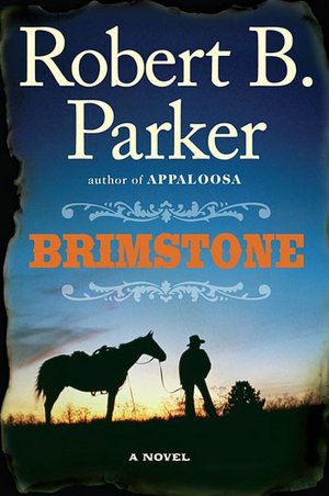 Brimstone (Virgil Cole and Everett Hitch Series #3)